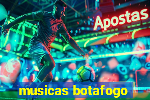 musicas botafogo